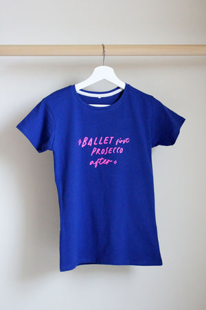 T-SHIRT BALLET FIRST PROSECCO AFTER