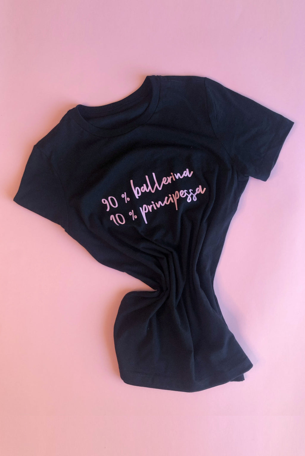 T-SHIRT 90% BALLERINA 10% PRINCIPESSA
